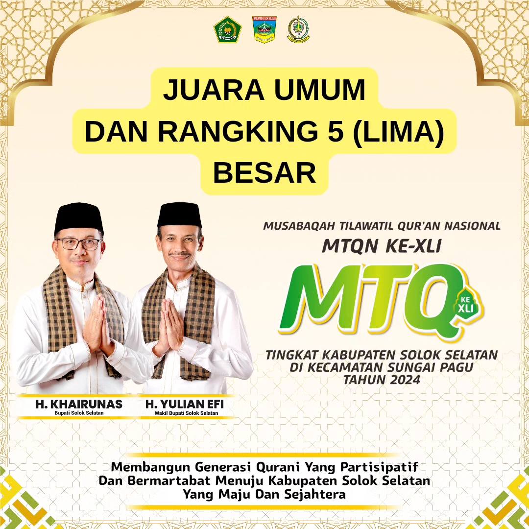 Juara Umum dan Rangking 5 Besar Pemenang MTQ Kabupaten Solok Selatan