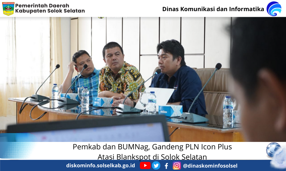 Pemkab dan BUMNag, Gandeng PLN Icon Plus Atasi Blankspot di Solok Selatan