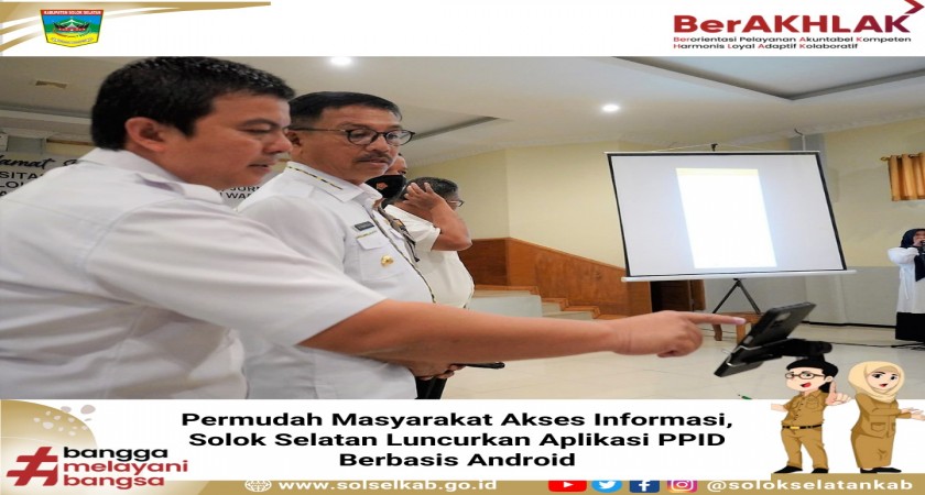 Permudah Masyarakat Akses Informasi, Solok Selatan Luncurkan Aplikasi PPID Berbasis Android