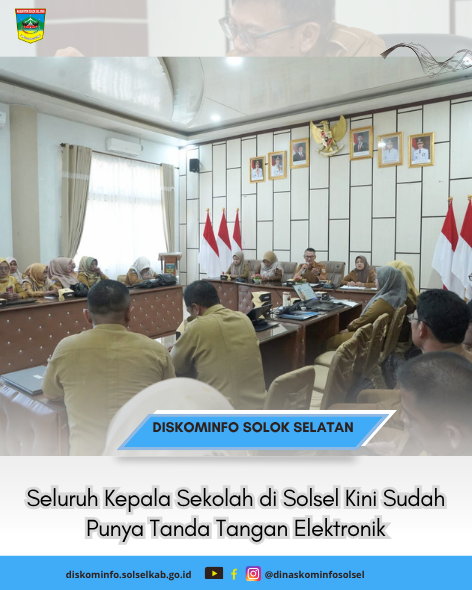 Seluruh Kepala Sekolah di Solsel Kini Sudah Punya Tanda Tangan Elektronik